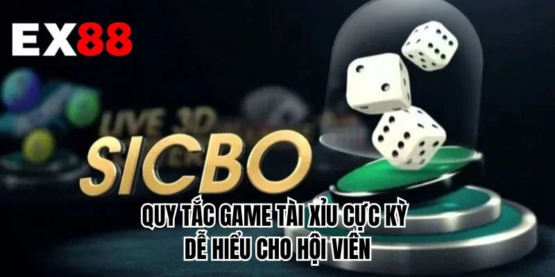 Quy tắc game tài xỉu cực kỳ dễ hiểu cho hội viên